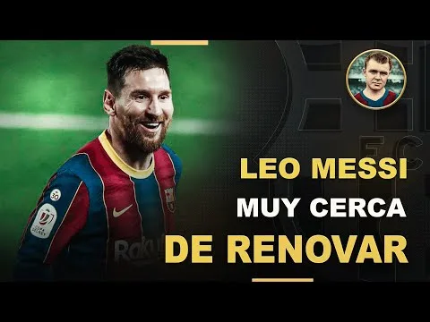 💥BOMBAZO💥Leo MESSI más cerca de RENOVAR que NUNCA😱