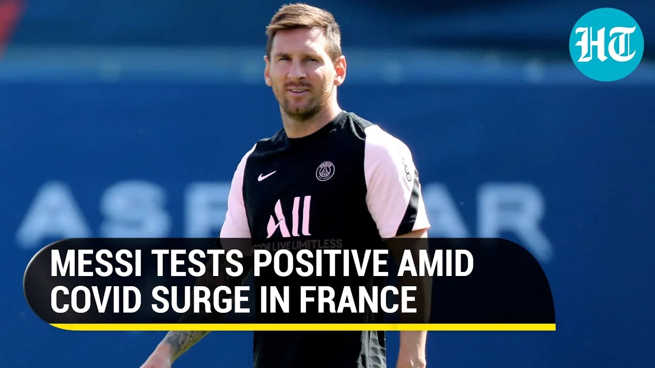 Football legend Lionel Messi tests positive, speedy recovery