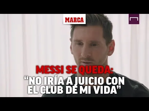 Messi se queda en el Barcelona: "Nunca iré a juicio