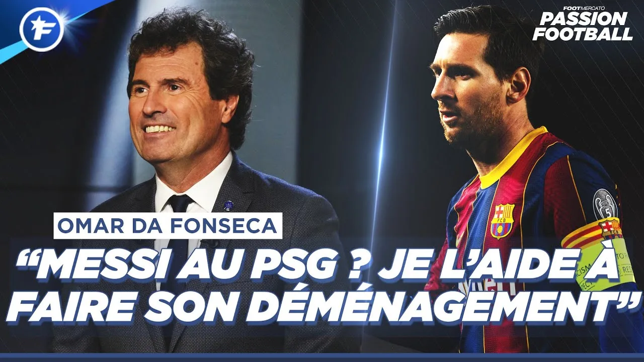 Omar Da Fonseca : « Lionel Messi au PSG ? Je l'aide à
