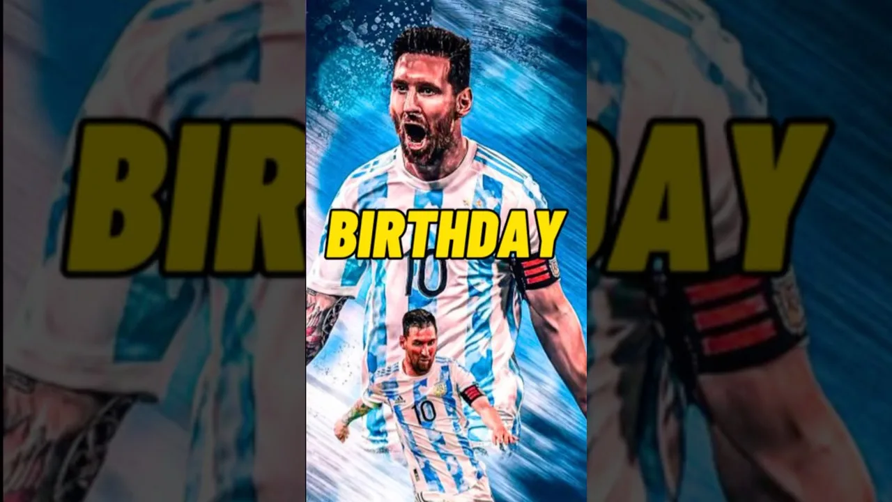 From Rosario To Glory – HAPPY BIRTHDAY Lionel Messi