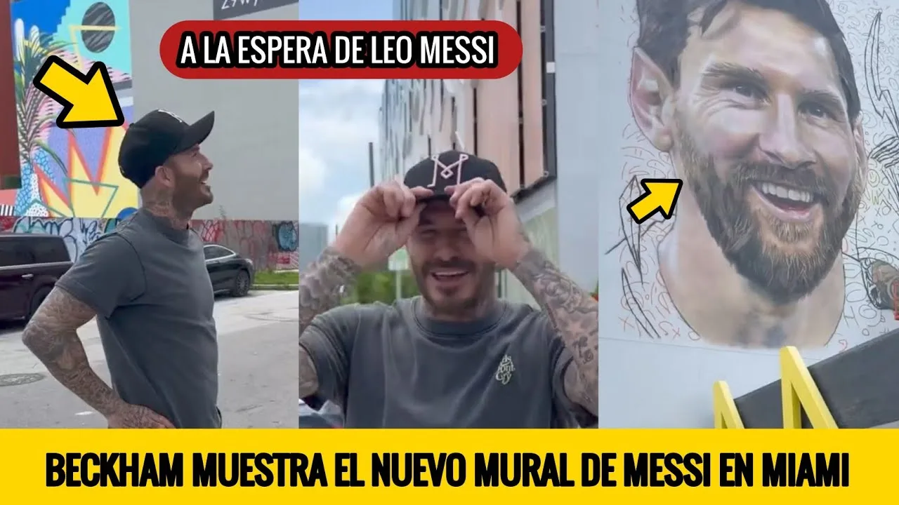 INCREÍBLE MURAL MUESTRA DAVID BECKHAM DE LEO MESSI EN MIAMI