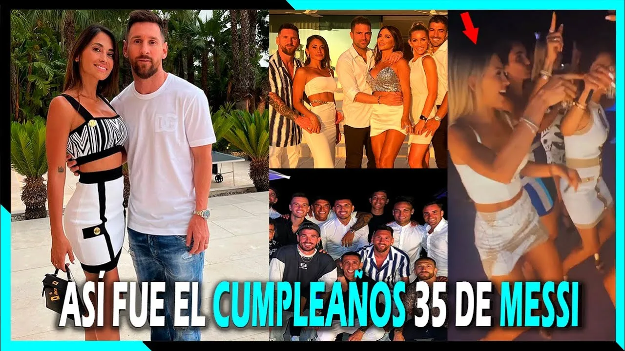 ASI FUE EL CUMPLEAÑOS 35 DE LEO MESSI / UNA FIESTA DE LUJO
