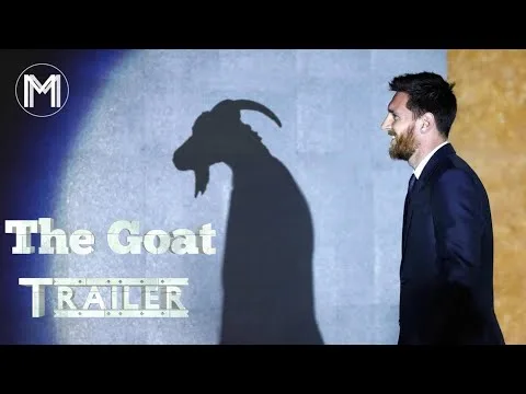Lionel Messi-The goat-Trailer