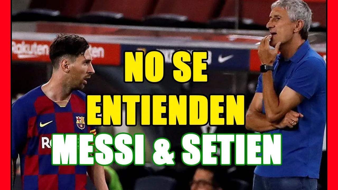 Un SETIEN debilitado evita el ENFRENTAMIENTO con LEO MESSI