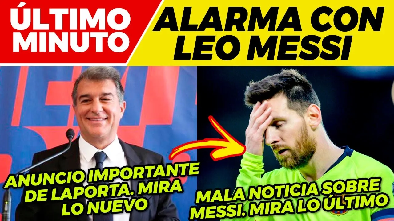 ALERTA ROJA con LEO MESSI COMUNICADO de LAPORTA SORPRENDE