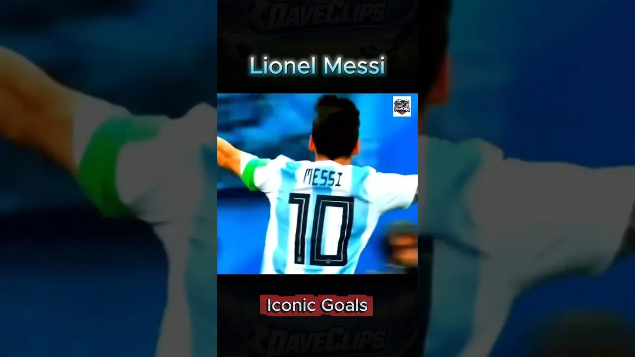 Buts emblématiques de Lionel Messi
