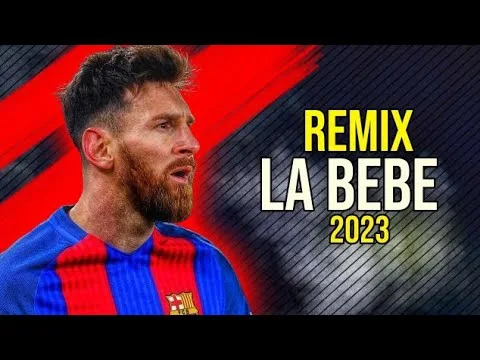 Lionel Messi ● La Bebe Remix – Yng Lvcas & Peso Pluma | HD