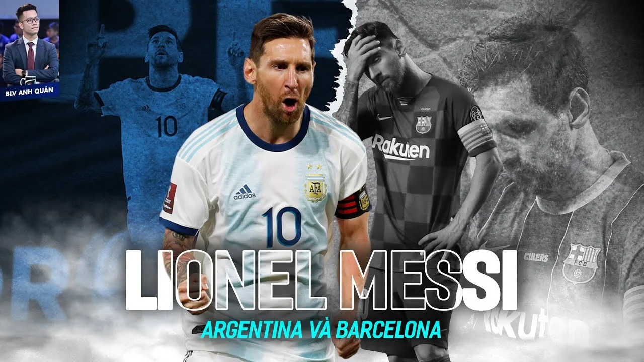 LIONEL MESSI: RỒI ARGENTINA VÀ BARCELONA VẪN SẼ CẦN ANH