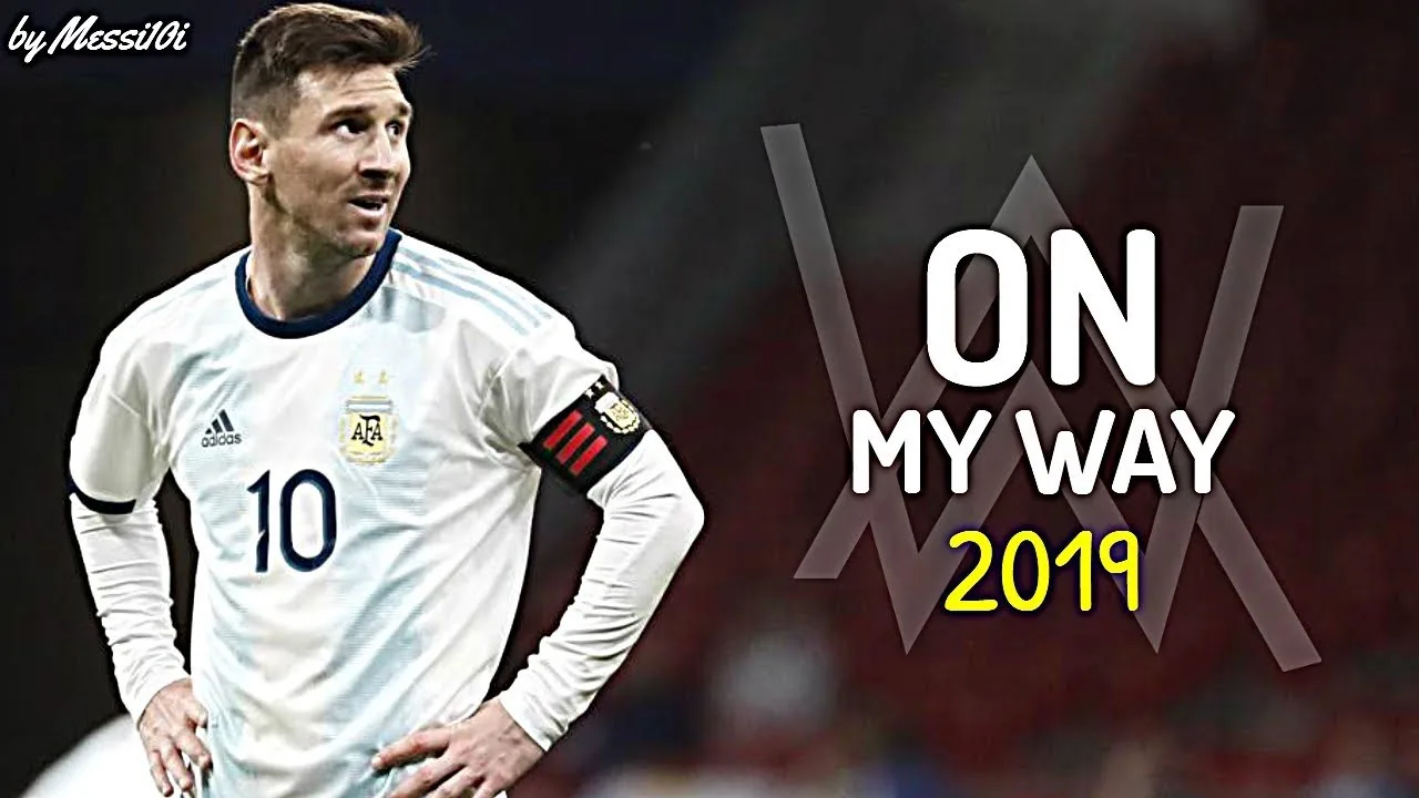 Lionel Messi 2019  On My Way ¦ BEST Skills & Goals 2019