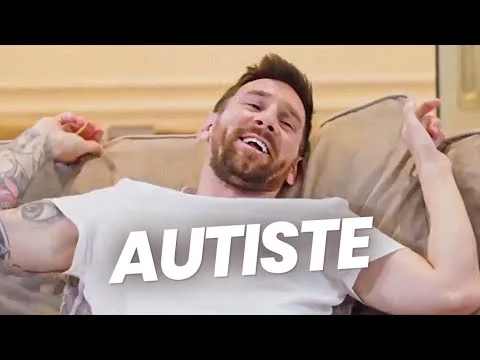 Lionel Messi est-il vraiment autiste ?