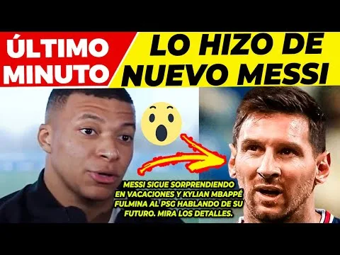 MARAVILLOSA NOTÍCIA de LEO MESSI  MBAPPÉ deja KO al PSG