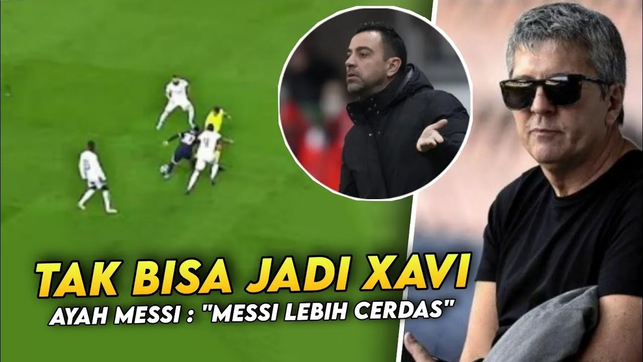 "MESSI PLAYMAKER MODERN"Ayah Messi Sudah