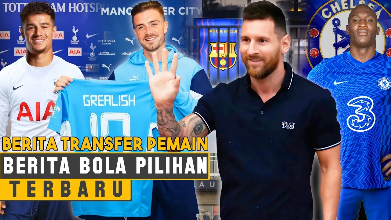 Selamat Jalan Lionel MessiJack Grealish Ke Man
