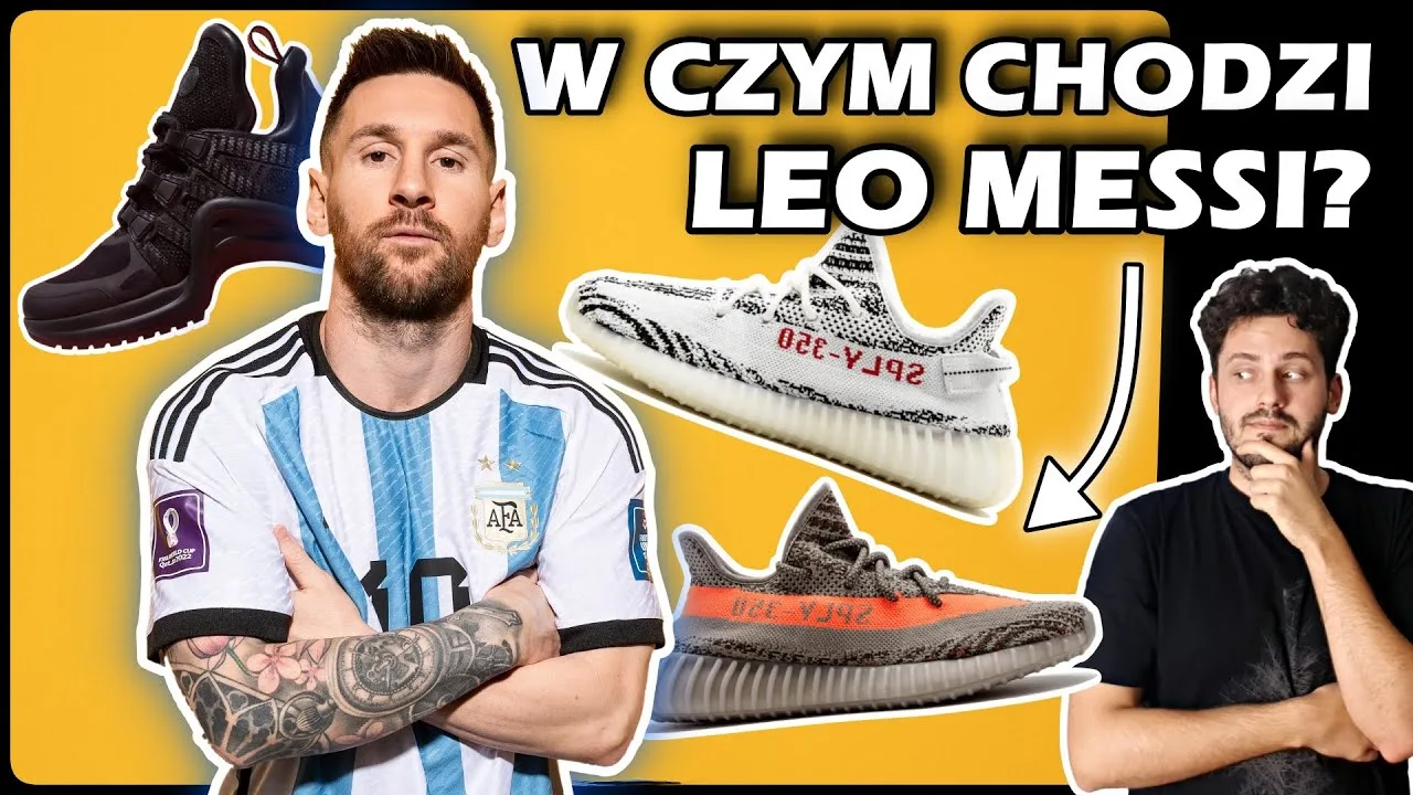 W CZYM CHODZI LEO MESSI? Louis Vuitton, Yeezy i nie tylko!