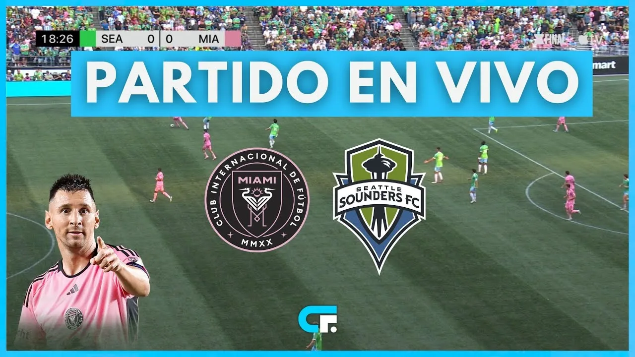 ✅ Inter Miami vs Seattle Sounders [En Vivo] 🔥 jouer Lionel Messi 🏆 Coupe finale des ligues 2025