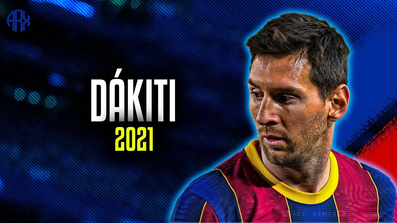 Lionel Messi ● Dákiti | Bad Bunny Ft. Jhay Cortez – 2021 ᴴᴰ