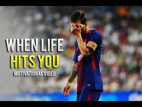 Lionel Messi – When Life Hits You • Motivational &