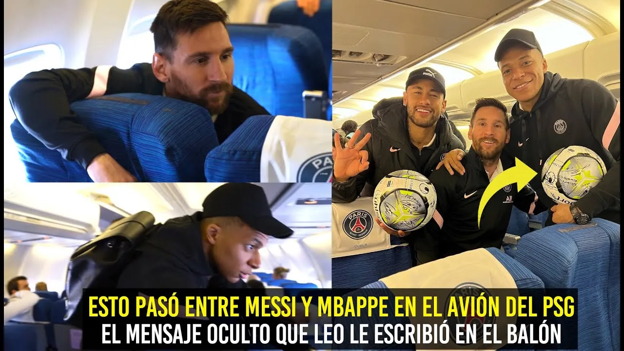 ESTO PASÓ ENTRE MBAPPE Y MESSI EN EL AVIÓN DEL PSG ¿QUÉ LE