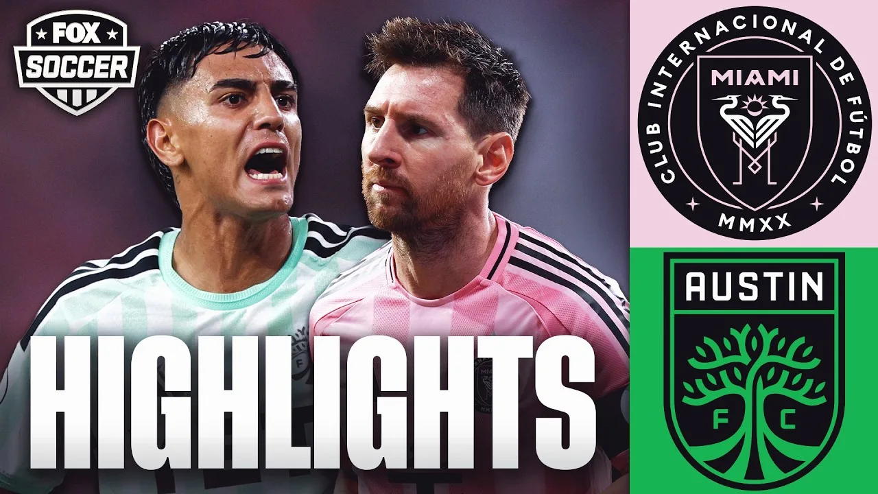 Lionel Messi et Inter Miami CF contre Austin FC Faits saillants ⚽ FOX Soccer