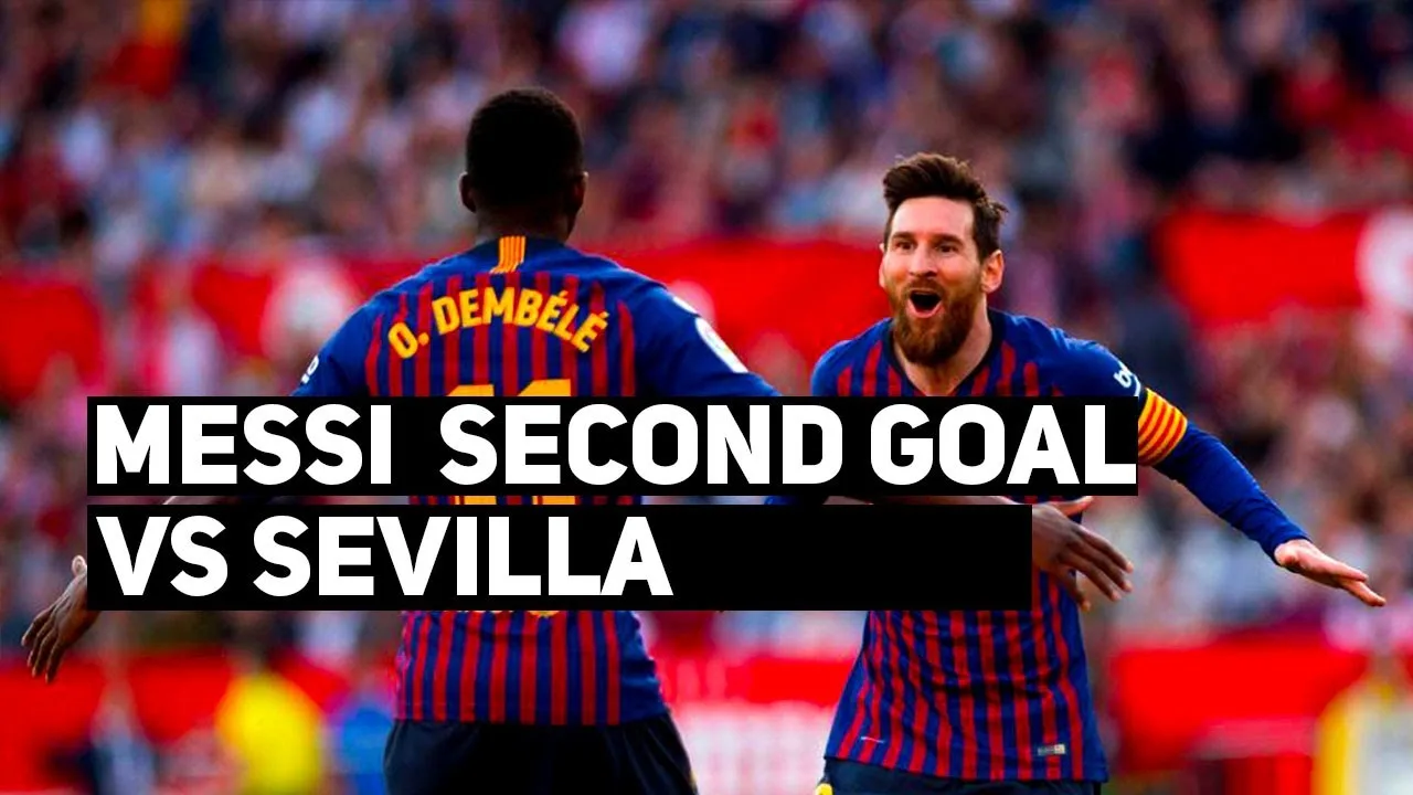 Lionel Messi 2nd Goal vs Sevilla – Sevilla Vs Barcelona 2-4