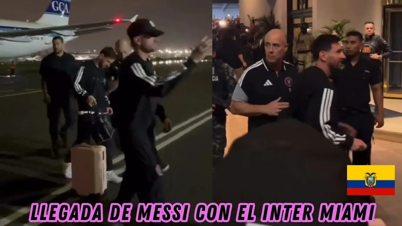 Arrivée de Lionel Messi avec l’Inter Miami pour affronter le Barcelona SC