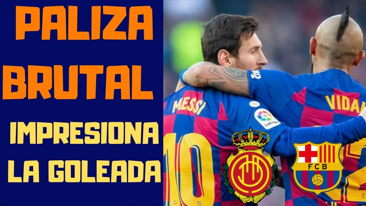 MALLORCA VS BARÇA  LEO MESSI Y VIDAL ENCABEZAN LA GOLEADA