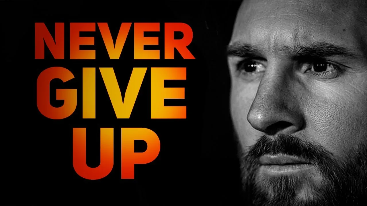 Lionel Messi – NEVER GIVE UP – Motivational &