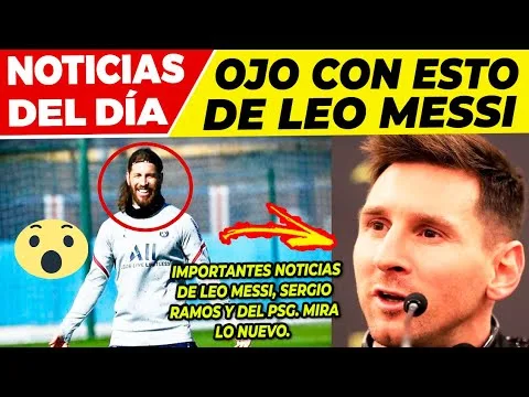 ÚLTIMA HORA de LEO MESSI  GRAN NOTICIA de SERGIO RAMOS