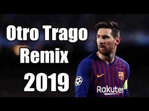 Lionel Messi ● Otro Trago Remix – Sech, Darell, Ozuna, Anuel