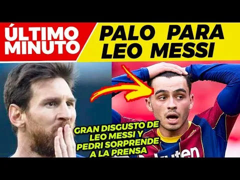 NOTICIA SORPRESA de LEO MESSI  PEDRI SORPRENDE a la