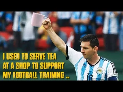 Lionel messi – "Used to serve tea to support football