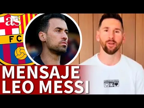 LEO MESSI despide a BUSQUETS: « TE QUIERO MUCHO » | FC