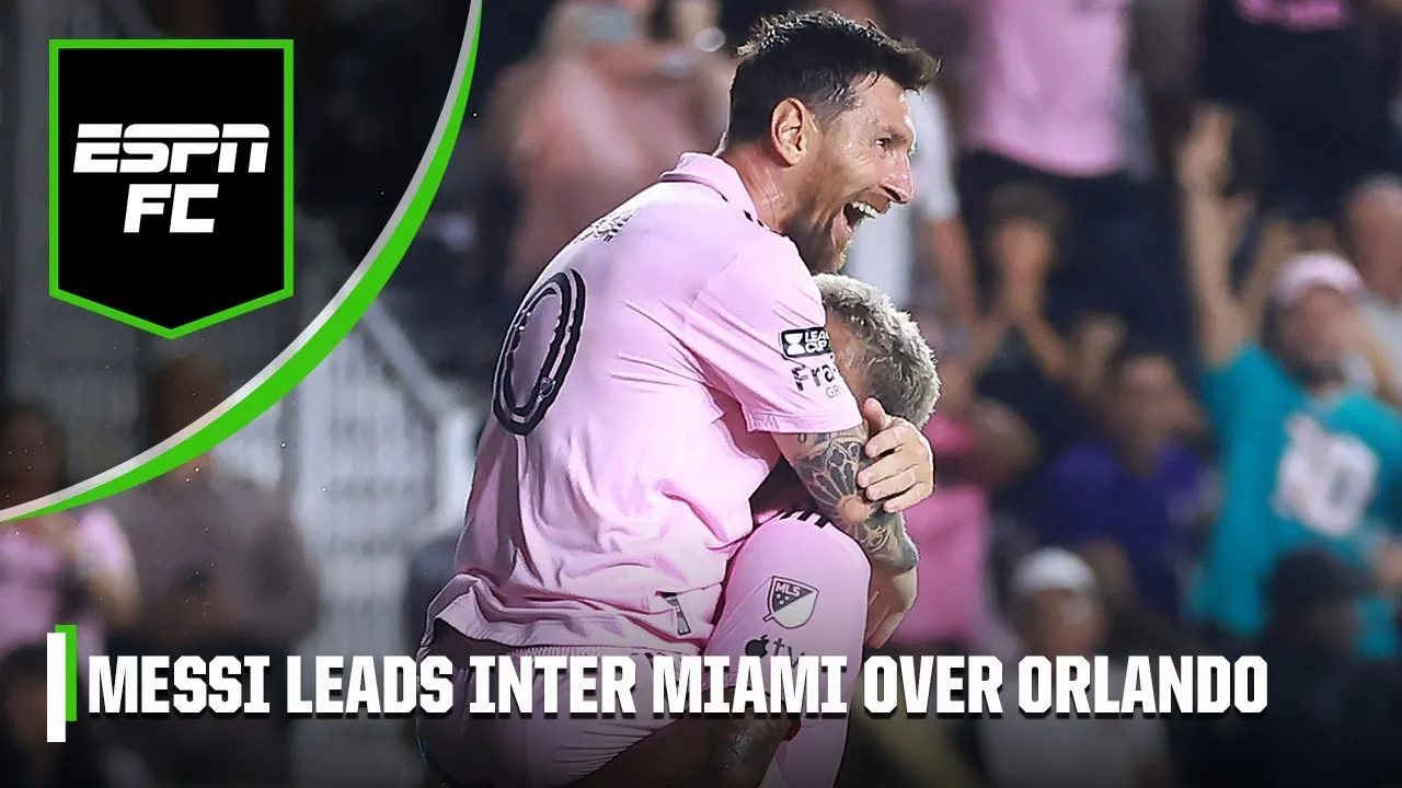 Lionel Messi scores 2 goals to lead Inter Miami over Orlando
