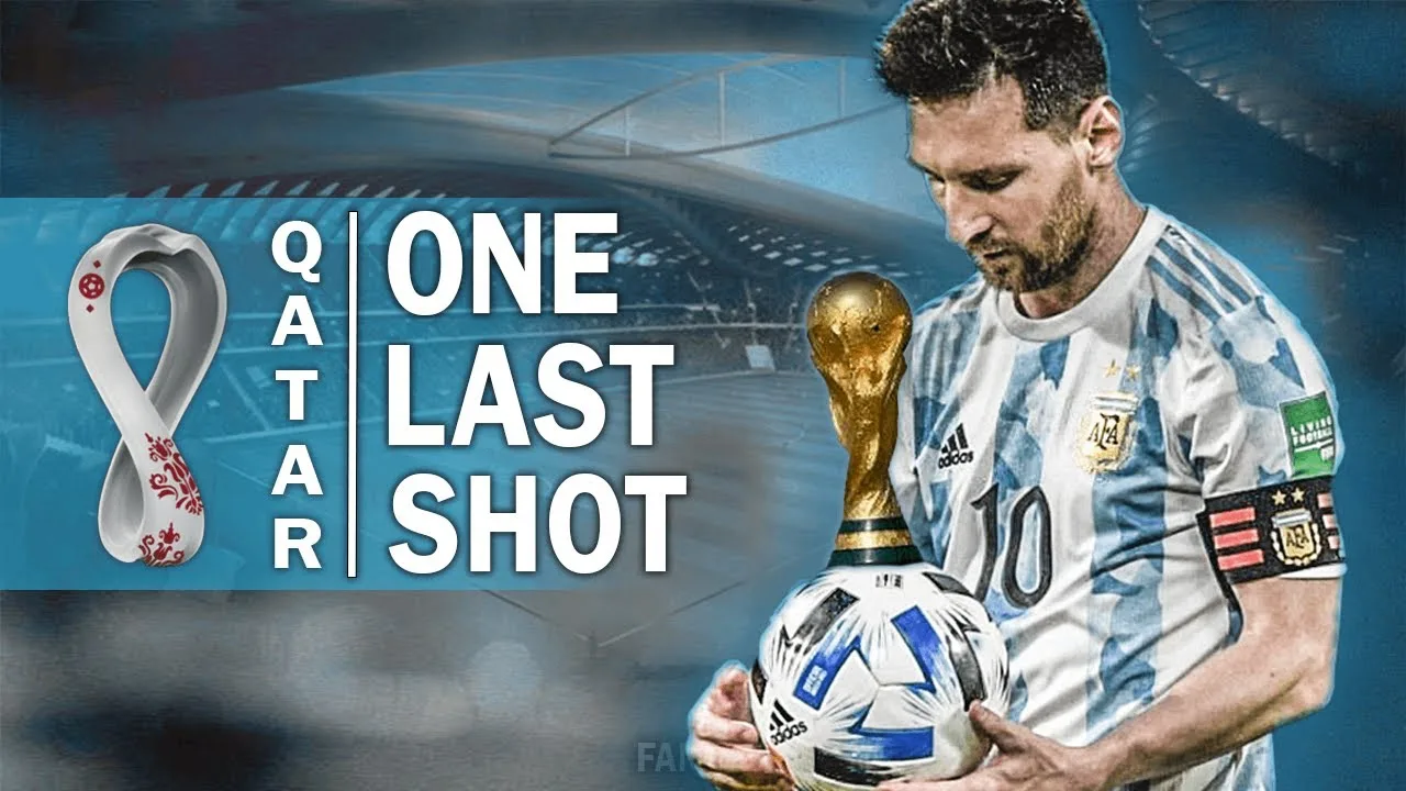 Lionel Messi – One Last Shot – World Cup 2022