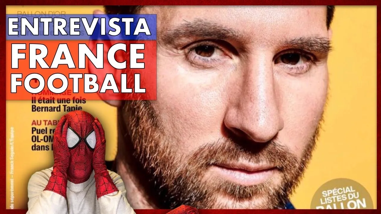 ENTREVISTA A LEO MESSI en FRANCE FOOTBALL tras las
