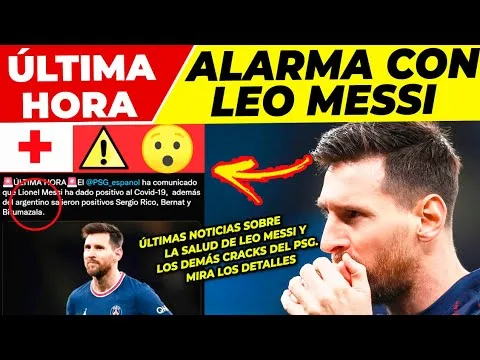 ¡ATENCIÓN!ÚLTIMA HORA del ESTADO de SALUD de LEO MESSI