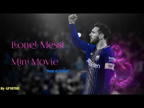 Lionel Messi – The Mini Movie