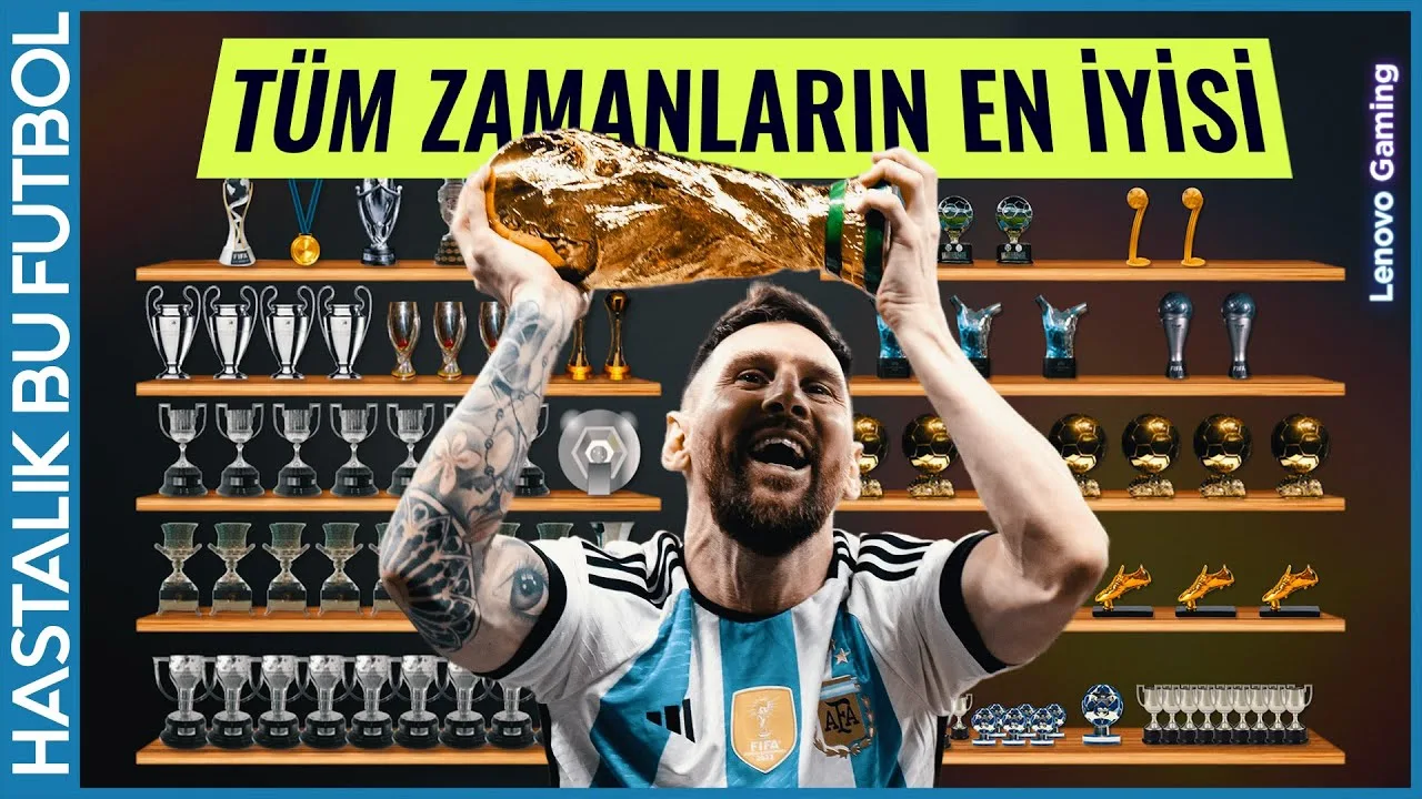 Lionel Messi | « Tüm Zamanların En İyisi »
