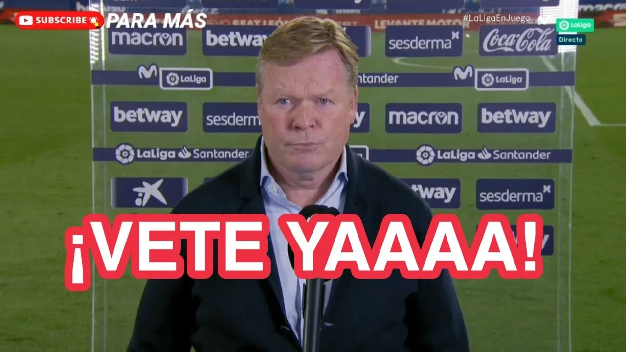 Declaraciones de Koeman Levante 3-3 Barcelona || Error de