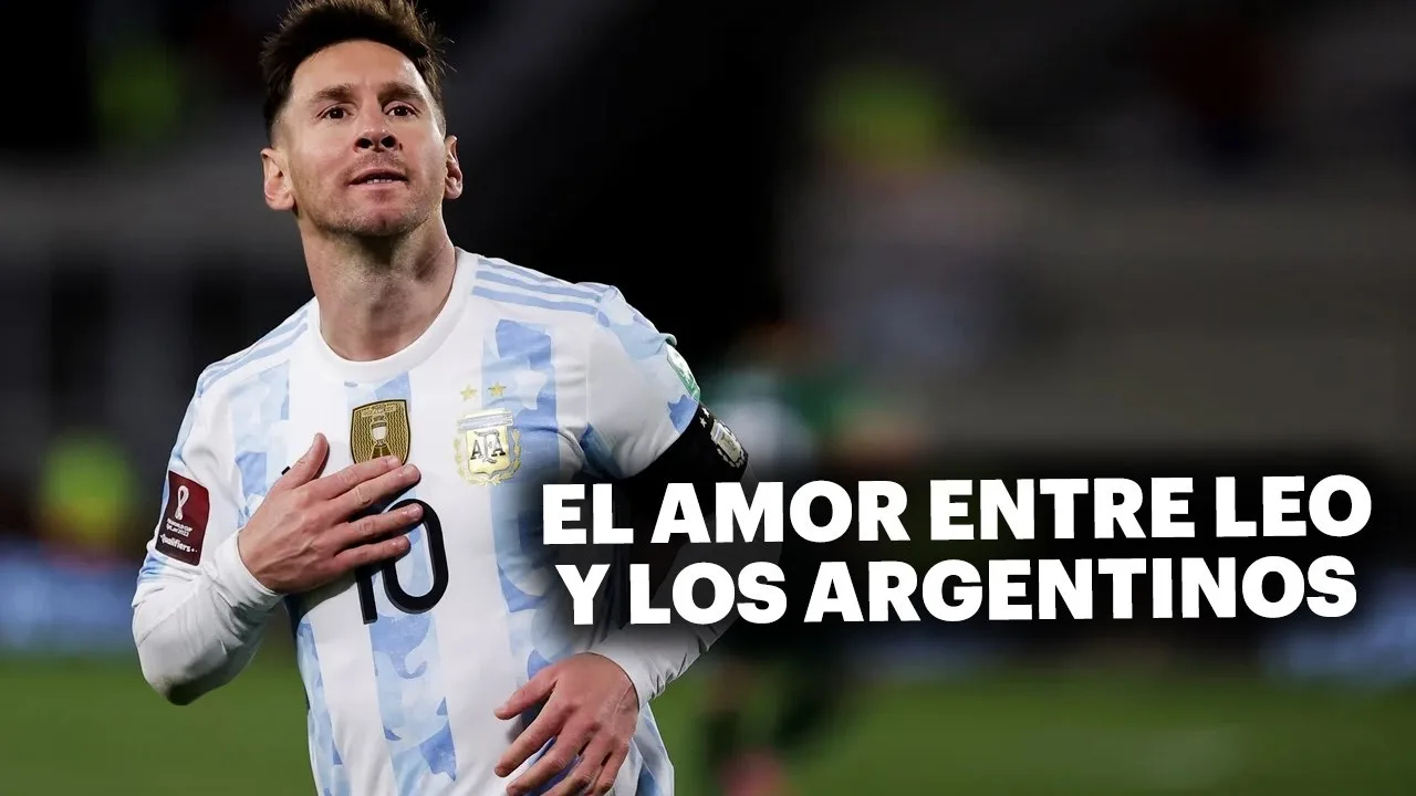 LIONEL MESSI Y SU RELACIÓN CON LOS HINCHAS ARGENTINOS  UNA