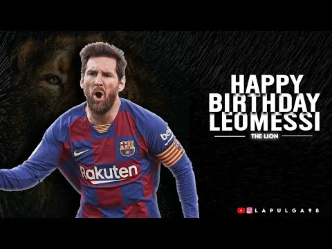 Lionel Messi Birthday Mashup 2021 | La Pulga