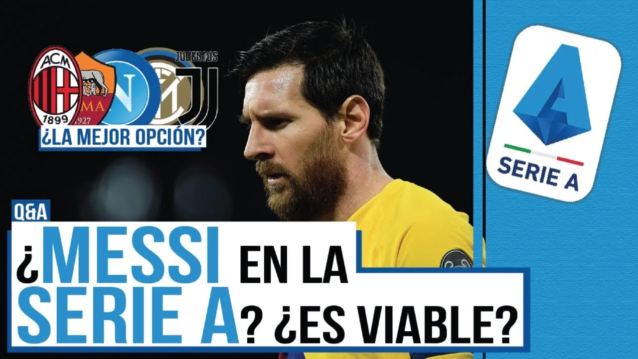 ¿LEO MESSI EN LA SERIE A? ¿PUEDE OCURRIR? I Q&A