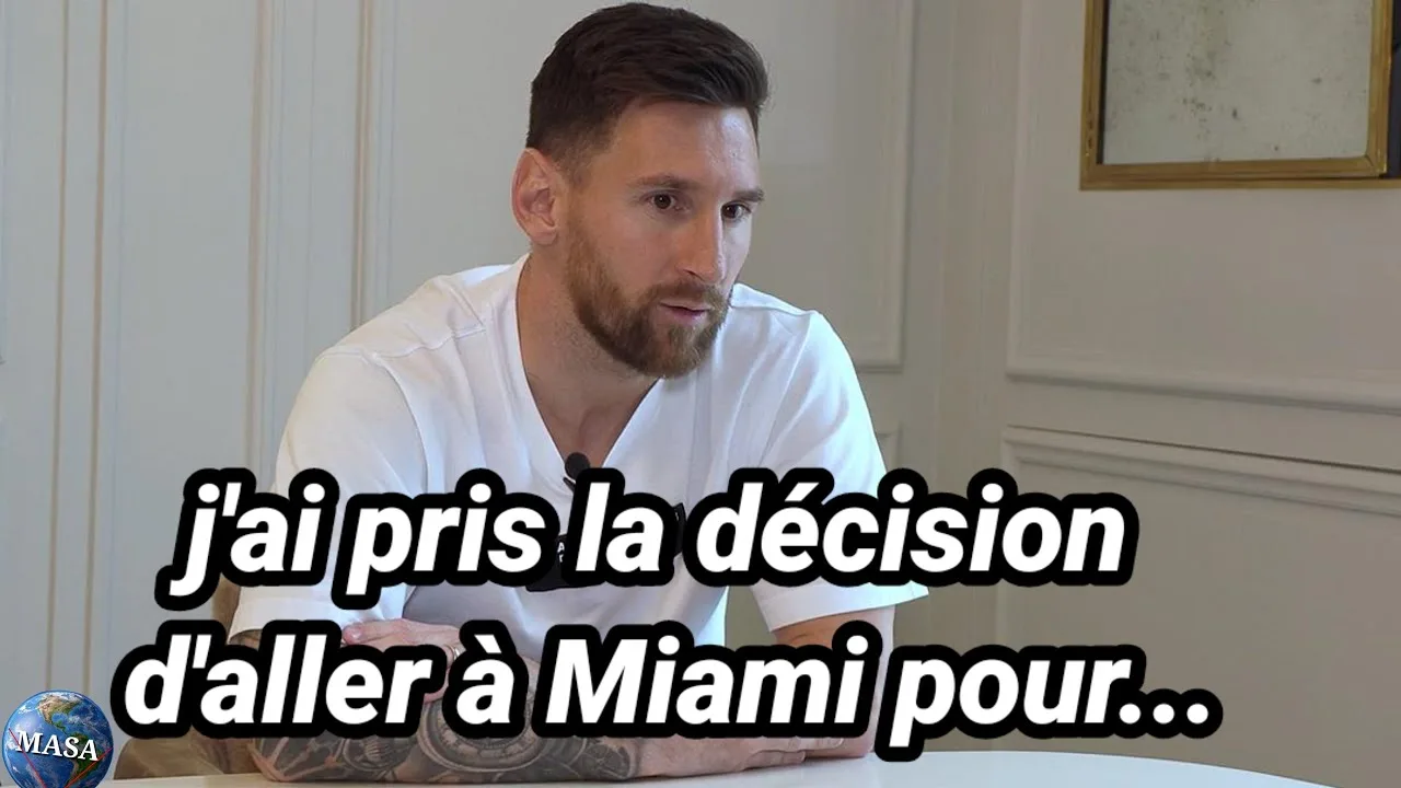 Lionel Messi explique son choix pour Inter Miami FC (