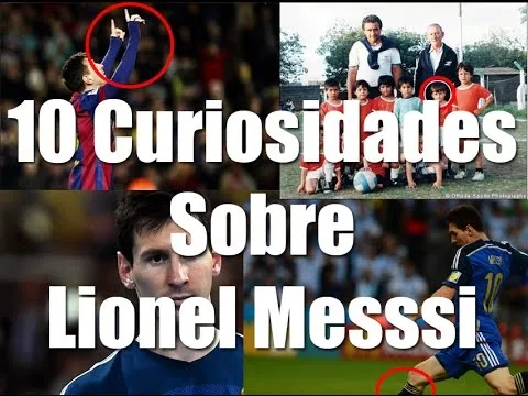 Lionel Messi 10 Cosas que no Sabías