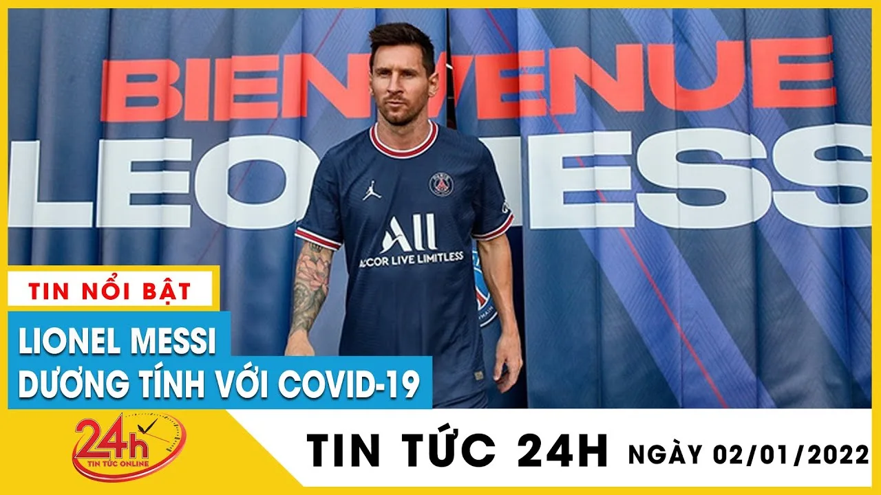 Nóng: Lionel Messi và 3 cầu thủ của PSG mắc Covid-19 | TV24h