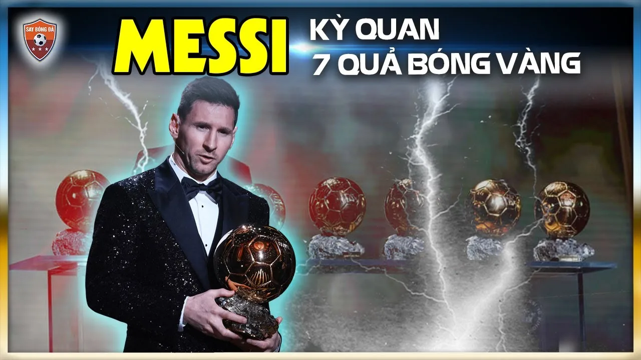 LEO MESSI ĐOẠT QBV THỨ 7 | TRẦN GIAN NGHIÊN MÌNH THÁN PHỤC