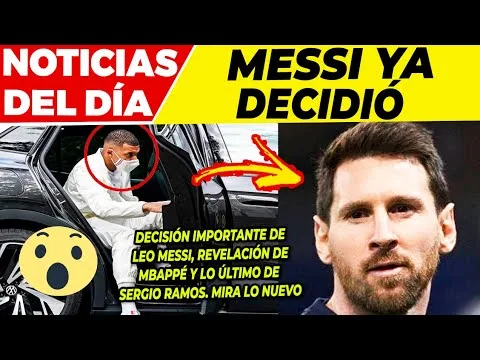 LEO MESSI TOMA IMPORTANTE DECISIÓN  REVELACIÓN de MBAPPÉ