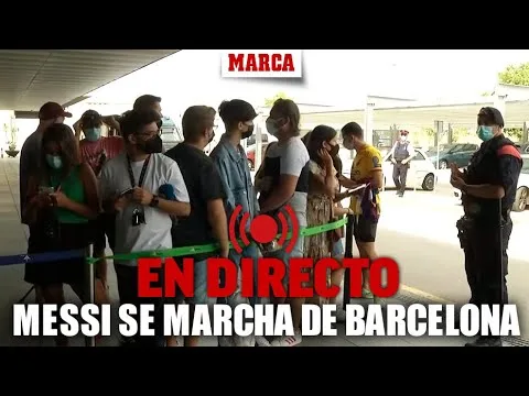 Leo Messi se marcha del Barcelona: aficionados esperan en el