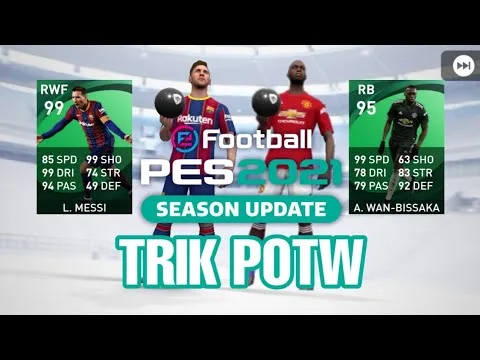 TIPS DAN TRICKS POTW LEO MESSI DAN A. WAN-BISSAKA DI